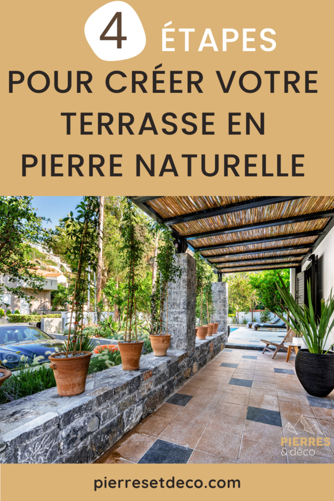 4 étapes pour construire une terrasse en pierre naturelle